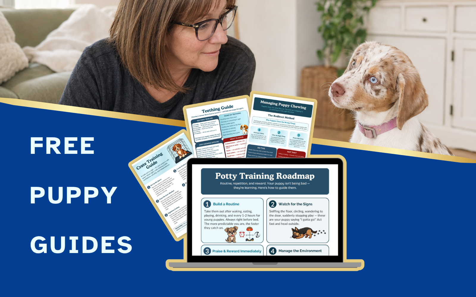 Free Puppy Guides from Raising My Puppy, including crate training, teething, chewing and potty-training resources.